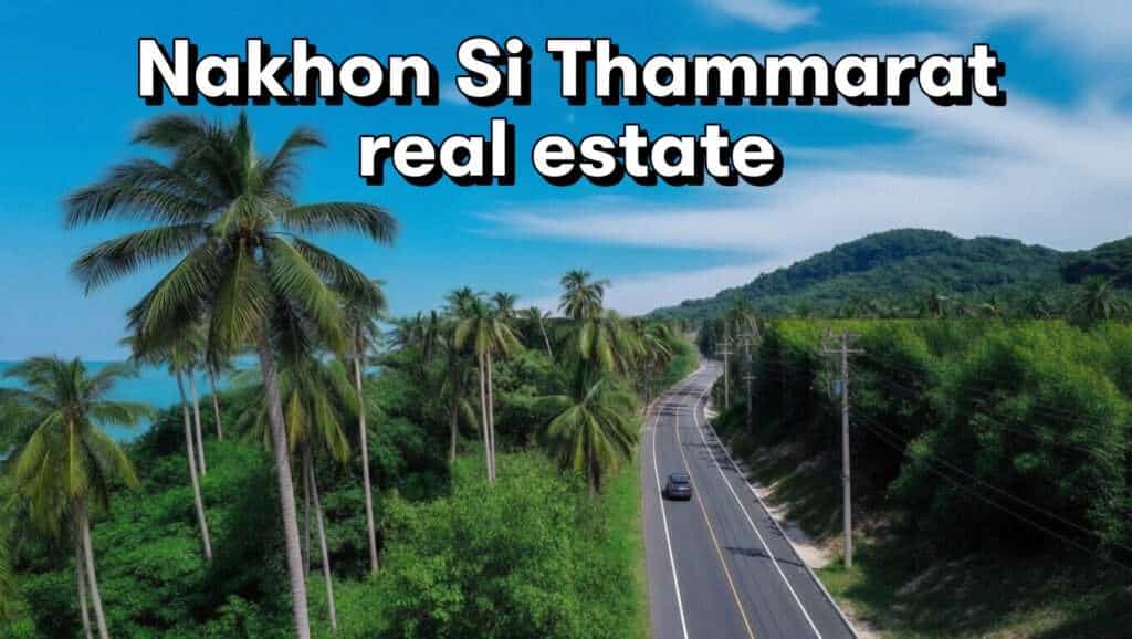 Nakhon Si Thammarat Real Estate 2026: Southern Gateway Rising